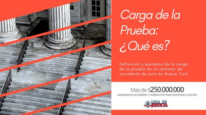 que es la carga de la prueba en un reclamo de accidente de auto con ejemplos ¿Qué es la carga de la prueba en un reclamo de accidente de auto? Ejemplos de carga de la prueba en una demanda civil.
