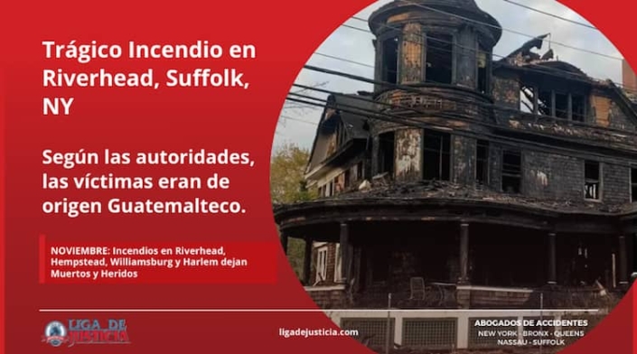 incendios en riverhead – suffolk – abogado de accidentes Noviembre: Incendios en Riverhead, Hempstead, Williamsburg y Harlem dejan muertos y heridos.