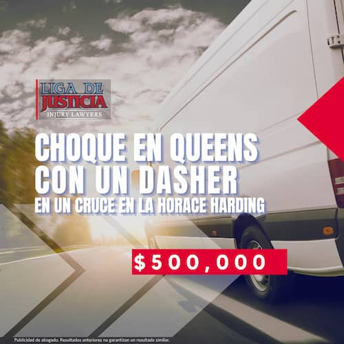 Choque en Queens con un dasher. Liga De Justicia Injury Lawyers Case. Choque en Queens con un dasher. Liga De Justicia Injury Lawyers Case.